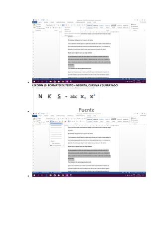 
LECCIÓN 19: FORMATO DE TEXTO – NEGRITA, CURSIVA Y SUBRAYADO


 