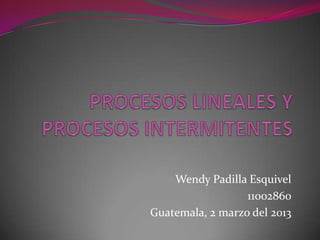 Wendy Padilla Esquivel
                  11002860
Guatemala, 2 marzo del 2013
 