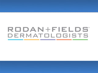 Rodan + Fields Business Presentation