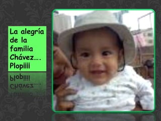 La alegría de la familia Chávez…. Plop¡¡¡¡