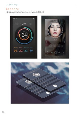 26
U I 1 0 0 D a y s
B e h a n c e
https://www.behance.net/wendy89033
 
