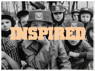 INSPIRED
       RUI VENTURA
 