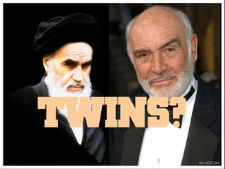 TWINS?
         RUI VENTURA
 