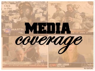 MEDIA
coverage
           RUI VENTURA
 