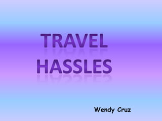 Travelhassles Wendy Cruz 
