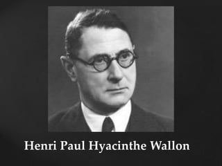 Henri Paul Hyacinthe Wallon
 