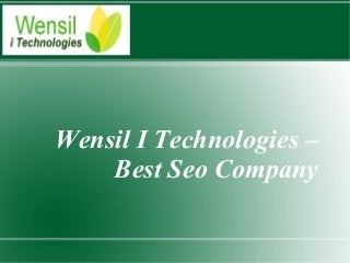 Wensil I Technologies –
    Best Seo Company
 