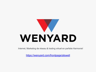 Internet, Marketing de réseau & trading virtuel en parfaite Harmonie!

https://wenyard.com/frontpage/alswell

 