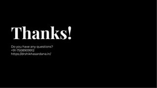 Thanks!
Thanks!
Do you have any questions?
+91-7508909912
https://drshikhasardana.in/
Do you have any questions?
+91-7508909912
https://drshikhasardana.in/
 