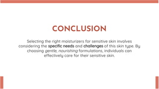 Sensitive Skin Moisturizer: The Ultimate Solution for Soothing and