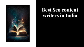 Best Seo content
writers in India
Best Seo content
writers in India
 