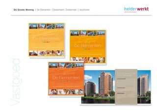 De Goede Woning | De Elementen - Oosterheem, Zoetermeer | brochures



Vastgoed
 