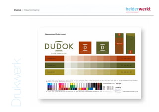 Dudok | Kleurnormering



Drukwerk
 