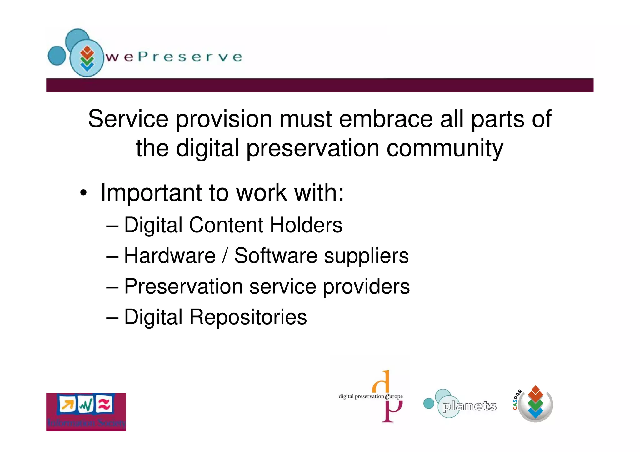 Building A Sustainable Model for Digital Preservation Services, Clive Billenness, Programme Manager - Planets