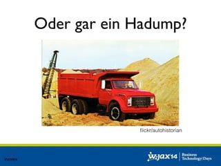 Oder gar ein Hadump? 
flickr/autohistorian 
 