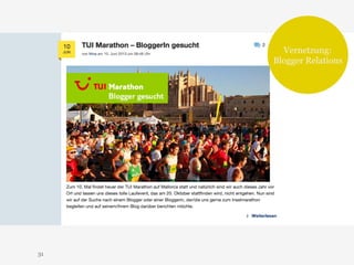 31 
Vernetzung: 
Blogger Relations 
 