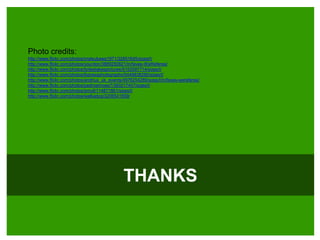 ThanksPhoto credits:http://www.flickr.com/photos/matsukawa1971/32851645/sizes/l/http://www.flickr.com/photos/yourdon/3889250821/in/faves-WeReferee/http://www.flickr.com/photos/brilestakespictures/5152597714/sizes/l/http://www.flickr.com/photos/lbpressphotography/5449836280/sizes/l/http://www.flickr.com/photos/andriux_uk_events/4976254289/sizes/l/in/faves-wereferee/http://www.flickr.com/photos/pedrosimoes7/393217457/sizes/l/http://www.flickr.com/photos/smull/114871861/sizes/l/http://www.flickr.com/photos/walkadog/3206541859/