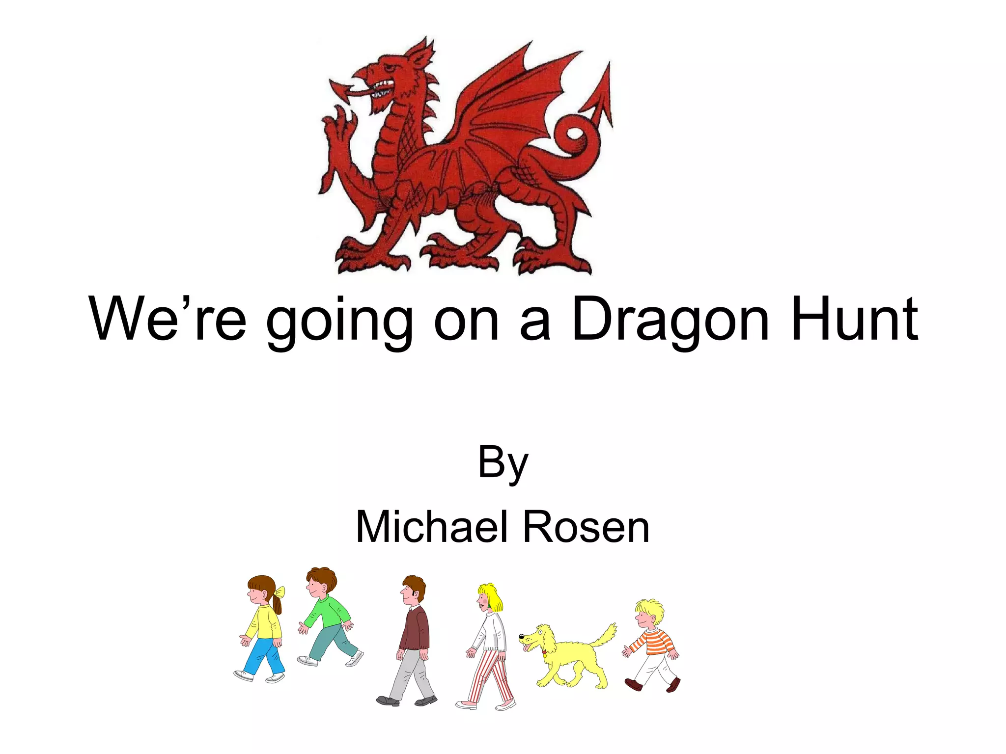 We re going on a dragon hunt odp