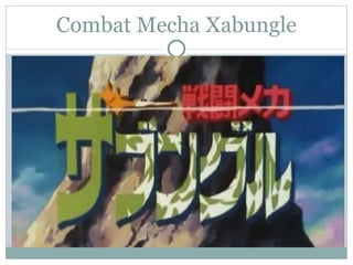 Combat Mecha Xabungle 