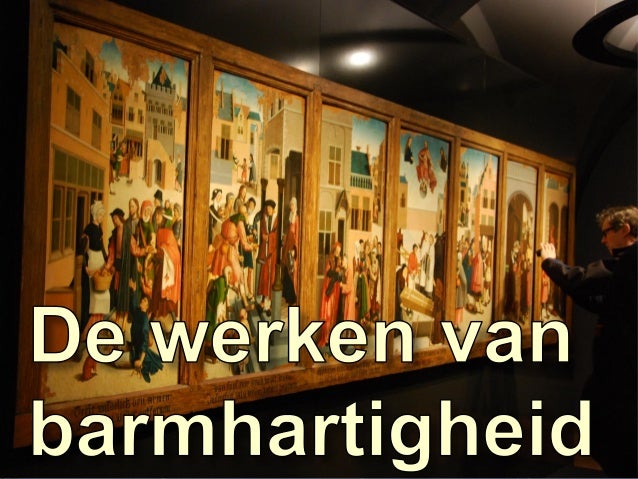 De Werken van Barmhartigheid