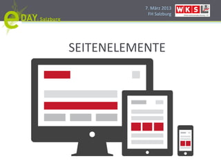 7.#März#2013#
            FH#Salzburg#




SEITENELEMENTE#
 