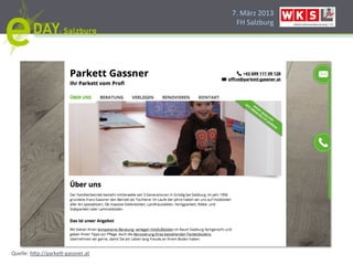 7.#März#2013#
                                    FH#Salzburg#




Quelle:#h]p://parke]Hgassner.at#
 