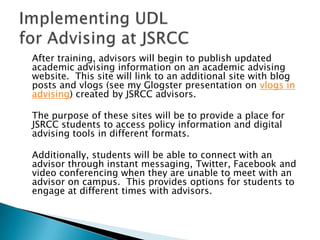 Encourages the use of technology to increase access.What is Universal Design for Learning (UDL)? 
