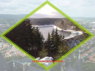 ZILLERBACHTALSPERRE
