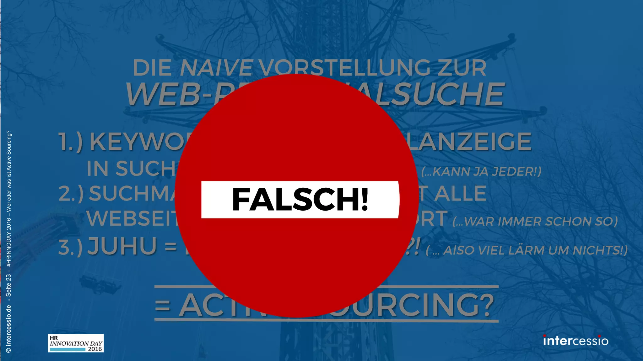 ©intercessio.de-Seite23-#HRINNODAY2016–WeroderwasistActiveSourcing?
 