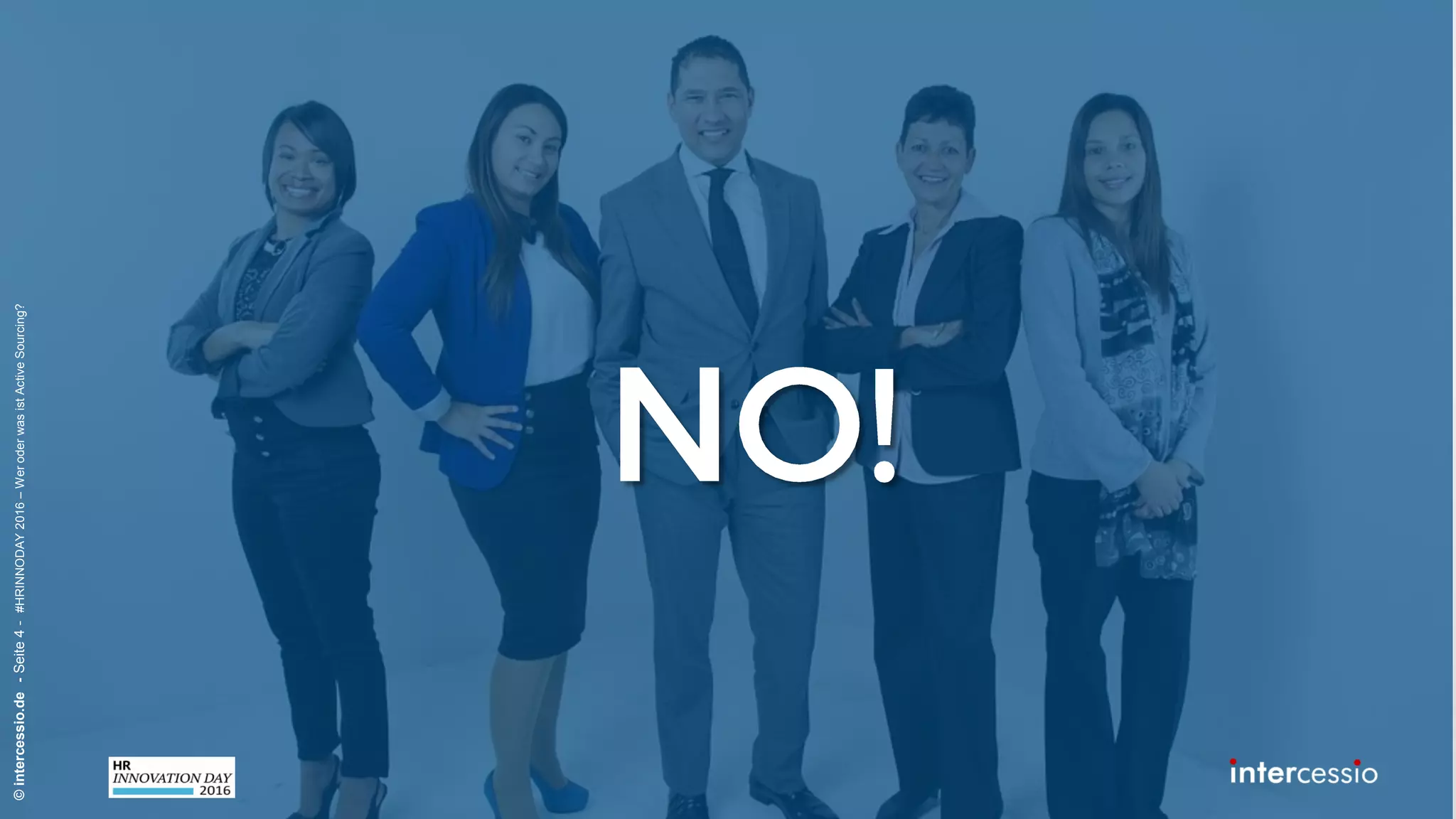 ©intercessio.de-Seite4-#HRINNODAY2016–WeroderwasistActiveSourcing?
 