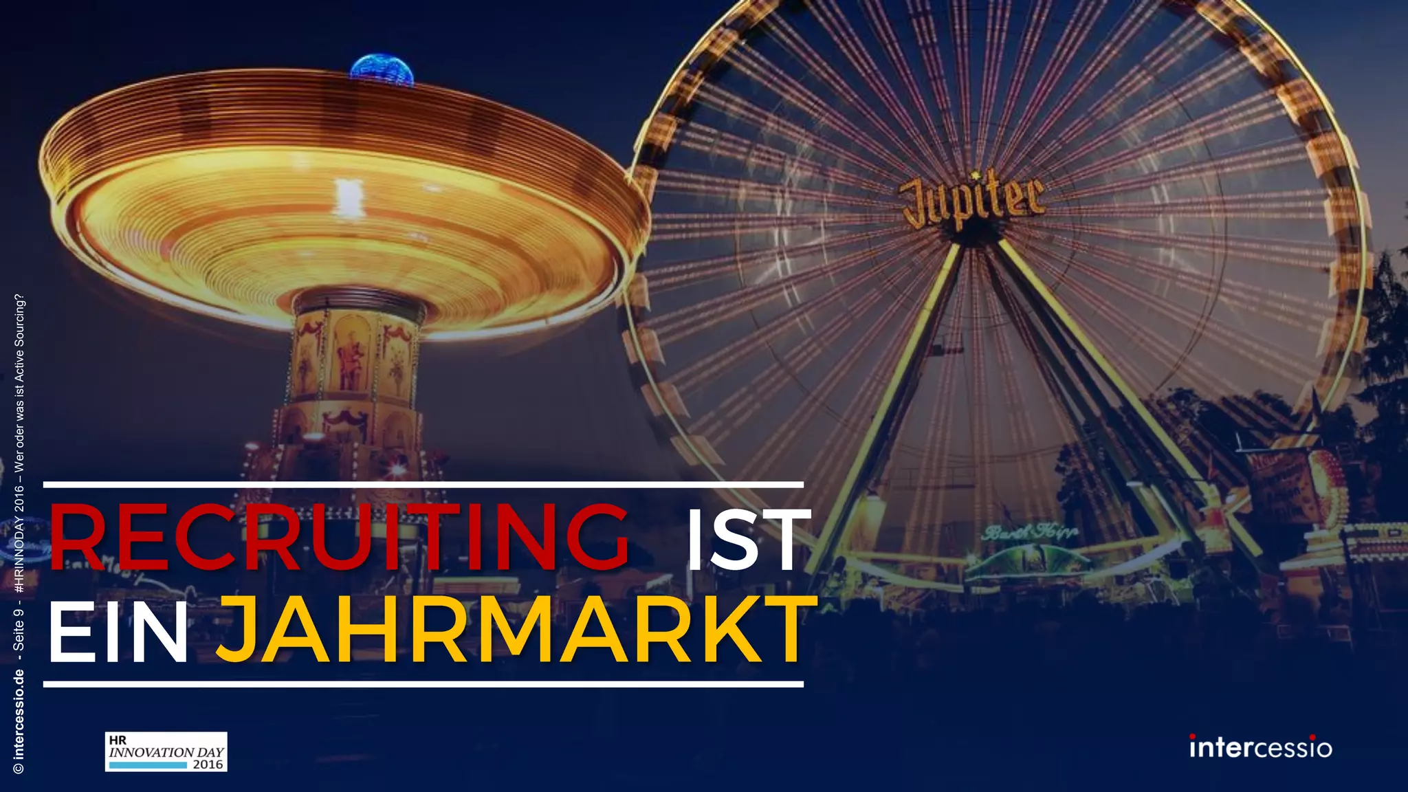 ©intercessio.de-Seite9-#HRINNODAY2016–WeroderwasistActiveSourcing?
 