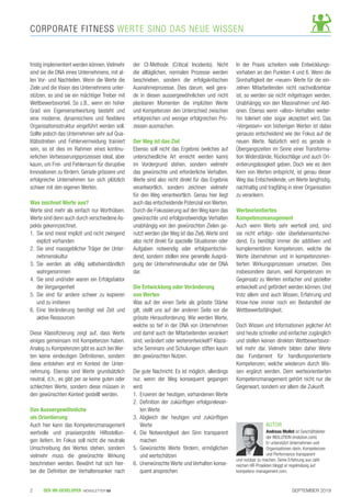 SEPTEMBER 2019DER HR-DEVELOPER NEWSLETTER 032
CORPORATE FITNESS WERTE SIND DAS NEUE WISSEN
fristig implementiert werden können.Vielmehr
sind sie die DNA eines Unternehmens, mit al-
len Vor- und Nachteilen. Wenn die Werte die
Ziele und die Vision des Unternehmens unter-
stützen, so sind sie ein mächtiger Treiber mit
Wettbewerbsvorteil. So z.B., wenn ein hoher
Grad von Eigenverantwortung besteht und
eine moderne, dynamischere und ﬂexiblere
Organisationsstruktur eingeführt werden soll.
Sollte jedoch das Unternehmen sehr auf Qua-
litätsstreben und Fehlervermeidung trainiert
sein, so ist dies im Rahmen eines kontinu-
ierlichen Verbesserungsprozesses ideal, aber
kaum, um Frei- und Fehlerraum für disruptive
Innovationen zu fördern. Gerade grössere und
erfolgreiche Unternehmen tun sich plötzlich
schwer mit den eigenen Werten.
Was zeichnet Werte aus?
Werte sind mehr als einfach nur Worthülsen.
Werte sind denn auch durch verschiedene As-
pekte gekennzeichnet.
1. Sie sind meist implizit und nicht zwingend
explizit vorhanden
2. Sie sind massgeblicher Träger der Unter-
nehmenskultur
3. Sie werden als völlig selbstverständlich
wahrgenommen
4. Sie sind und/oder waren ein Erfolgsfaktor
der Vergangenheit
5. Sie sind für andere schwer zu kopieren
und zu imitieren
6. Eine Veränderung benötigt viel Zeit und
aktive Ressourcen
Diese Klassiﬁzierung zeigt auf, dass Werte
einiges gemeinsam mit Kompetenzen haben.
Analog zu Kompetenzen gibt es auch bei Wer-
ten keine eindeutigen Deﬁnitionen, sondern
diese entstehen erst im Kontext der Unter-
nehmung. Ebenso sind Werte grundsätzlich
neutral, d.h., es gibt per se keine guten oder
schlechten Werte, sondern diese müssen in
den gewünschten Kontext gestellt werden.
Das Aussergewöhnliche
als Orientierung
Auch hier kann das Kompetenzmanagement
wertvolle und praxiserprobte Hilfestellun-
gen liefern. Im Fokus soll nicht die neutrale
Umschreibung des Wertes stehen, sondern
vielmehr muss die gewünschte Wirkung
beschrieben werden. Bewährt hat sich hier-
bei die Deﬁnition der Verhaltensanker nach
der CI-Methode (Critical Incidents). Nicht
die alltäglichen, normalen Prozesse werden
beschrieben, sondern die erfolgskritischen
Ausnahmeprozesse. Dies darum, weil gera-
de in diesen aussergewöhnlichen und nicht
planbaren Momenten die impliziten Werte
und Kompetenzen den Unterschied zwischen
erfolgreichen und weniger erfolgreichen Pro-
zessen ausmachen.
Der Weg ist das Ziel
Ebenso soll nicht das Ergebnis (welches auf
unterschiedliche Art erreicht werden kann)
im Vordergrund stehen, sondern vielmehr
das gewünschte und erforderliche Verhalten.
Werte sind also nicht direkt für das Ergebnis
verantwortlich, sondern zeichnen vielmehr
für den Weg verantwortlich. Genau hier liegt
auch das entscheidende Potenzial von Werten.
Durch die Fokussierung auf den Weg kann das
gewünschte und erfolgsnotwendige Verhalten
unabhängig von den gewünschten Zielen ge-
nutzt werden (der Weg ist das Ziel).Werte sind
also nicht direkt für spezielle Situationen oder
Aufgaben notwendig oder erfolgsentschei-
dend, sondern stellen eine generelle Ausprä-
gung der Unternehmenskultur oder der DNA
dar.
Die Entwicklung oder Veränderung
von Werten
Was auf der einen Seite als grösste Stärke
gilt, stellt uns auf der anderen Seite vor die
grösste Herausforderung. Wie werden Werte,
welche so tief in der DNA von Unternehmen
und damit auch der Mitarbeitenden verankert
sind, verändert oder weiterentwickelt? Klassi-
sche Seminare und Schulungen stiften kaum
den gewünschten Nutzen.
Die gute Nachricht: Es ist möglich, allerdings
nur, wenn der Weg konsequent gegangen
wird.
1. Eruieren der heutigen, vorhandenen Werte
2. Deﬁnition der zukünftigen erfolgsrelevan-
ten Werte
3. Abgleich der heutigen und zukünftigen
Werte
4. Die Notwendigkeit den Sinn transparent
machen
5. Gewünschte Werte fördern, ermöglichen
und wertschätzen
6. Unerwünschte Werte und Verhalten konse-
quent ansprechen
In der Praxis scheitern viele Entwicklungs-
vorhaben an den Punkten 4 und 6. Wenn die
Sinnhaftigkeit der «neuen» Werte für die ein-
zelnen Mitarbeitenden nicht nachvollziehbar
ist, so werden sie nicht mitgetragen werden.
Unabhängig von den Massnahmen und Akti-
onen. Ebenso wenn «altes» Verhalten weiter-
hin toleriert oder sogar akzeptiert wird. Das
«Vergessen» von bisherigen Werten ist dabei
genauso entscheidend wie der Fokus auf die
neuen Werte. Natürlich wird es gerade in
Übergangszeiten im Sinne einer Transforma-
tion Widerstände, Rückschläge und auch Ori-
entierungslosigkeit geben. Doch wie es dem
Kern von Werten entspricht, ist genau dieser
Weg das Entscheidende, um Werte langfristig,
nachhaltig und tragfähig in einer Organisation
zu verankern.
Werteorientiertes
Kompetenzmanagement
Auch wenn Werte sehr wertvoll sind, sind
sie nicht erfolgs- oder überlebensentschei-
dend. Es benötigt immer die additiven und
komplementären Kompetenzen, welche die
Werte übernehmen und in kompetenzorien-
tierten Wirkungsprozessen umsetzen. Dies
insbesondere darum, weil Kompetenzen im
Gegensatz zu Werten einfacher und gezielter
entwickelt und gefördert werden können. Und
trotz allem sind auch Wissen, Erfahrung und
Know-how immer noch ein Bestandteil der
Wettbewerbsfähigkeit.
Doch Wissen und Informationen jeglicher Art
sind heute schneller und einfacher zugänglich
und stellen keinen direkten Wettbewerbsvor-
teil mehr dar. Vielmehr bilden daher Werte
das Fundament für handlungsorientierte
Kompetenzen, welche wiederum durch Wis-
sen ergänzt werden. Dem werteorientierten
Kompetenzmanagement gehört nicht nur die
Gegenwart, sondern vor allem die Zukunft.
AUTOR
Andreas Mollet ist Geschäftsleiter
der INOLUTION (inolution.com).
Er unterstützt Unternehmen und
Organisationen darin, Kompetenzen
und Performance transparent
und nutzbar zu machen. Seine Erfahrung aus zahl-
reichen HR-Projekten bloggt er regelmässig auf
kompetenz-management.com.
 