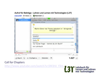 Call	
  for	
  Chapters	
  
hTp://www.youtube.com/watch?v=SM3HJ_Y3rLc	
  	
  
 