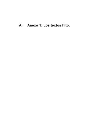 A. Anexo 1: Los textos hito.
 