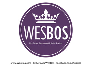 www.WesBos.com   twitter.com/WesBos   facebook.com/WesBos 