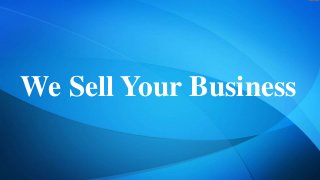 We Sell Your Business
 