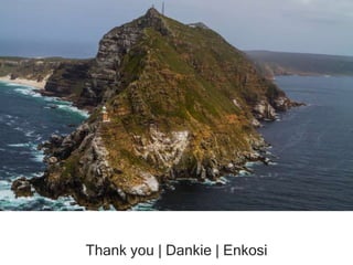 Thank you | Dankie | Enkosi 
