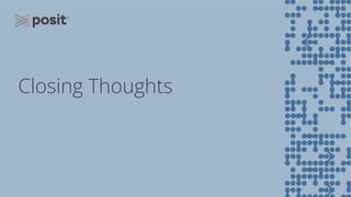 Closing Thoughts
 