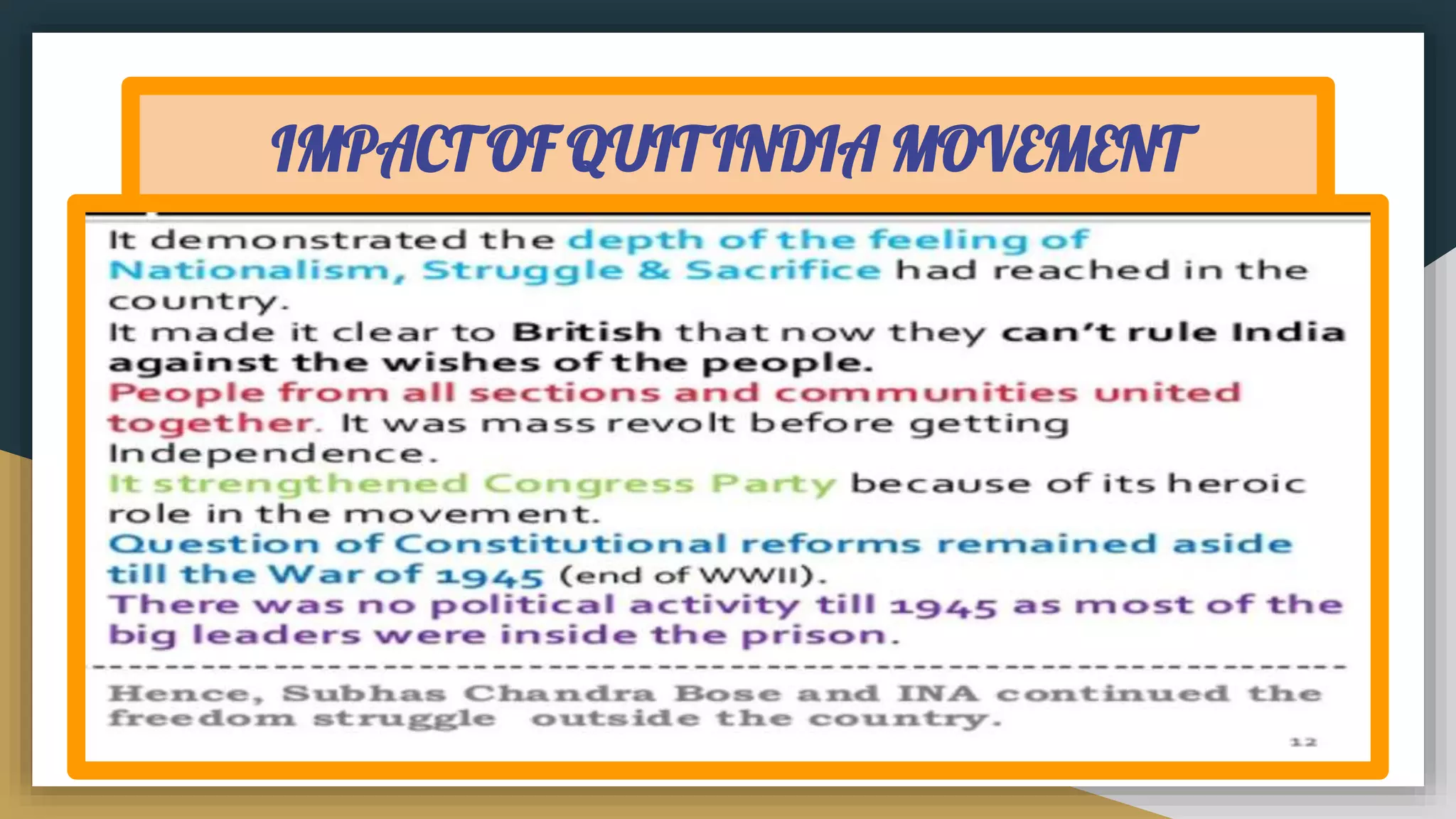 IMPACT OF QUIT INDIA MOVEMENT
 