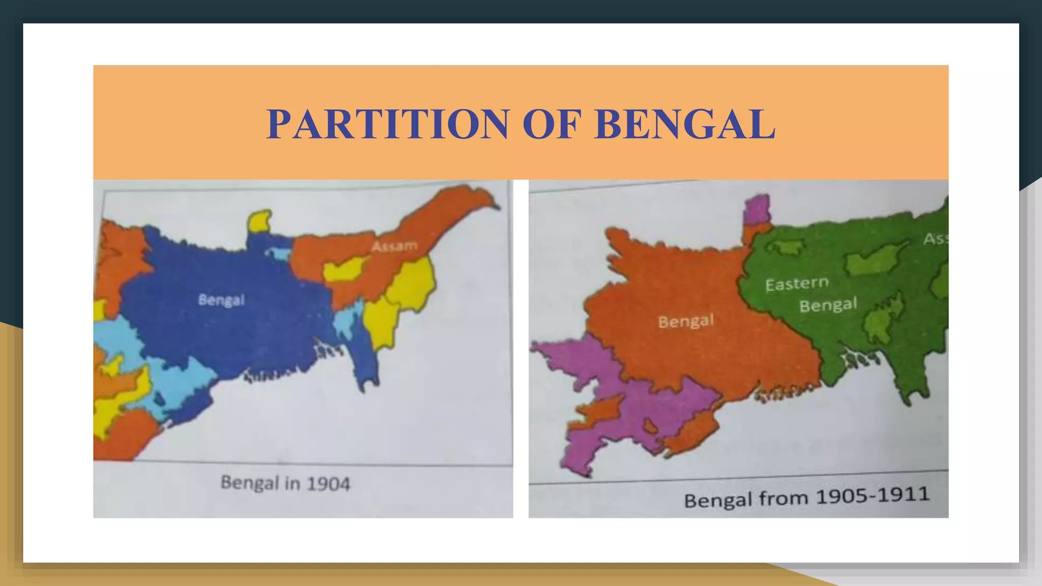 PARTITION OF BENGAL
 