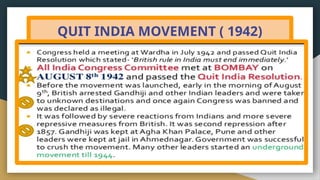 QUIT INDIA MOVEMENT ( 1942)
 