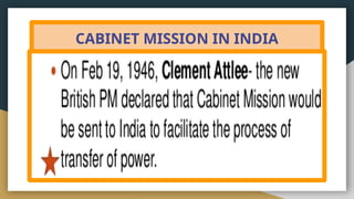 CABINET MISSION IN INDIA
 