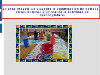 Pintando las botellas plasticas