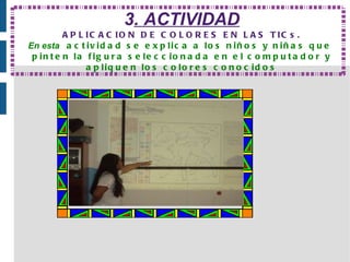 1.- ACTIVIDAD: Preparación de una Ensalada de Fruta s Se recolectó las frutas necesarias para realizar la ensalada de frutas.