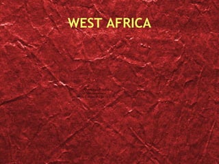 WEST AFRICA 