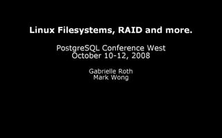 Linux Filesystems, RAID, and more