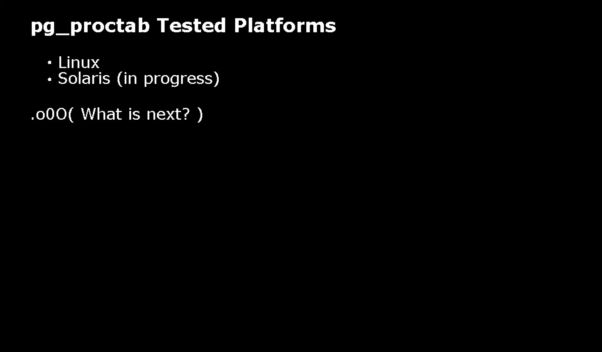 pg_top is 'top' for PostgreSQL: pg_top + pg_proctab