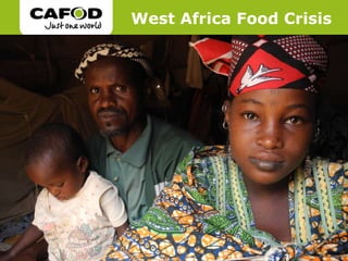 West Africa Food Crisis
 