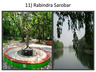 11) Rabindra Sarobar
 