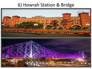 6) Howrah Station & Bridge
 